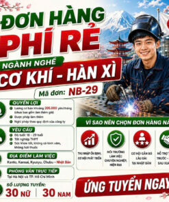 ĐƠN CƠ KHÍ, HÀN XÌ TẠI NHẬT-CHI PHÍ THẤP, NHU CẦU TUYỂN DỤNG CAO